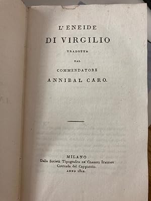 Bild des Verkufers fr L'Eneide di Virgilio. Tradotta dal commendatore Annibal Caro (= Opere del Commendatore Annibal Caro, Vol 8) zum Verkauf von Plurabelle Books Ltd