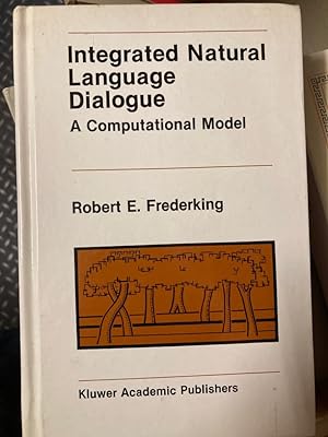 Bild des Verkufers fr Integrated Natural Language Dialogue: A Computational Model. zum Verkauf von Plurabelle Books Ltd