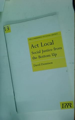 Immagine del venditore per Act Local: Social Justice from the Bottom Up. venduto da Plurabelle Books Ltd