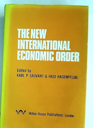 Seller image for The New International Economic Order: Confrontation or Cooperation between North and South? for sale by Plurabelle Books Ltd