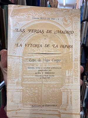 Seller image for Las ferias de Madrid y La Vitoria de la Honra. Edicin y notas de Alva V. Ebersole. for sale by Plurabelle Books Ltd