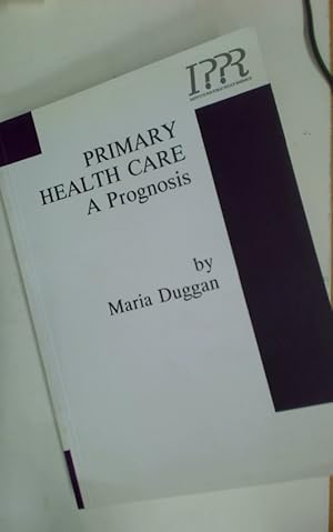 Imagen del vendedor de Primary Health Care: A Prognosis. a la venta por Plurabelle Books Ltd
