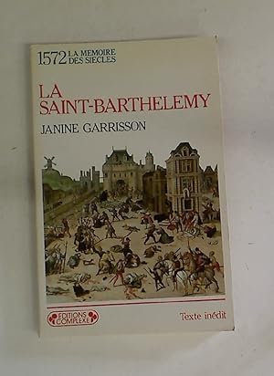 Image du vendeur pour La Saint Barthelemy. mis en vente par Plurabelle Books Ltd