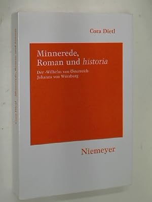 Bild des Verkufers fr Minnerede, Roman und 'historia'. Der Wilhelm von sterreich Johanns von Wrzburg. zum Verkauf von Plurabelle Books Ltd