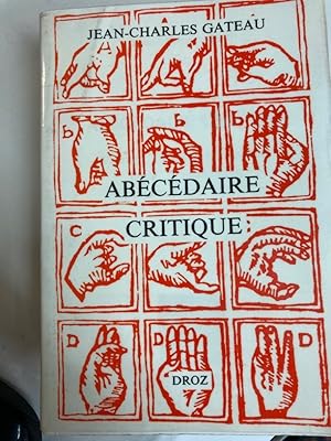 Bild des Verkufers fr Abcdaire Critique: Flaubert, Baudelaire, Rimbaud, Dadas et Surralistes, Saint-John Perse, Butor, &c. zum Verkauf von Plurabelle Books Ltd