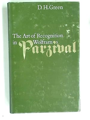 Image du vendeur pour The Art of Recognition in Wolfram's Parzival. mis en vente par Plurabelle Books Ltd