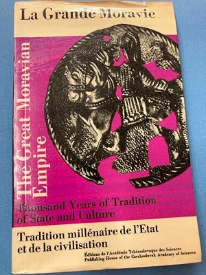 Immagine del venditore per La Grande-Moravie: Tradition mill�naire de l'�tat et de la Civilisation./ The Great Moravian Empire. venduto da Plurabelle Books Ltd