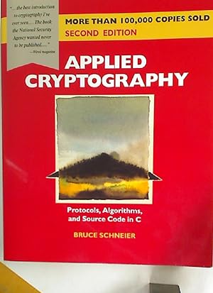 Bild des Verkufers fr Applied Cryptography. Protocols, Algorithms, and Source Code in C. zum Verkauf von Plurabelle Books Ltd