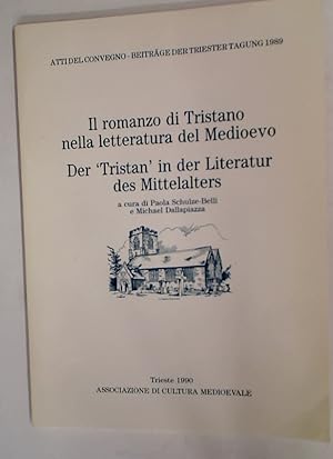 Bild des Verkufers fr Il Romanzo di Tristano nella Letteratura del Medioevo. Der Tristan in der Literatur des Mittelalters. zum Verkauf von Plurabelle Books Ltd