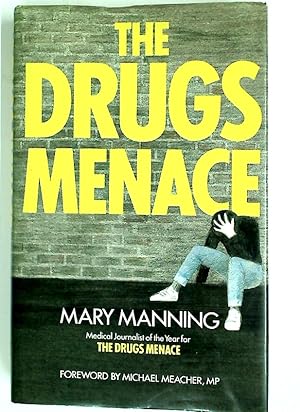 Bild des Verkufers fr The Drugs Menace. zum Verkauf von Plurabelle Books Ltd