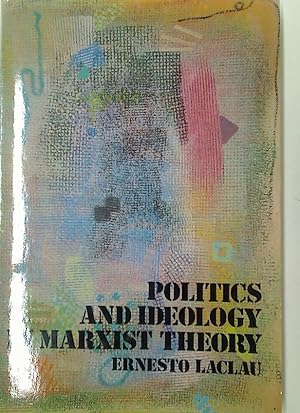 Bild des Verkufers fr Politics and Ideology in Marxist Theory. Capitalism - Fascism - Populism. zum Verkauf von Plurabelle Books Ltd