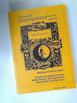 Bild des Verkufers fr Studien zur Allegorischen Bildlichkeit in den Parabolae Bernhards von Clairvaux. zum Verkauf von Plurabelle Books Ltd