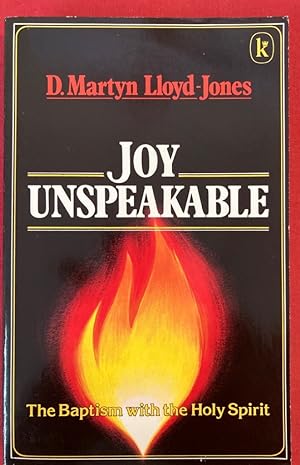 Immagine del venditore per Joy Unspeakable: The Baptism with the Holy Spirit. Second Impression. venduto da Plurabelle Books Ltd