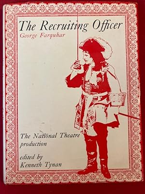 Bild des Verkufers fr The Recruiting Officer. The National Theatre Production. Edited by Kenneth Tynan. zum Verkauf von Plurabelle Books Ltd