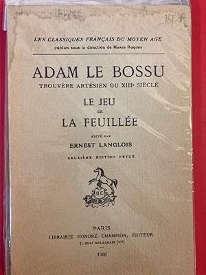 Bild des Verkufers fr Adam Le Bossu, trouvre artsien du 13ime sicle: Le jeu de la feuille. 2ime dition revue. zum Verkauf von Plurabelle Books Ltd