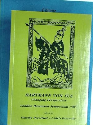Bild des Verkufers fr Hartmann von Aue. Changing Perspectives. London Hartmann Symposium 1985. zum Verkauf von Plurabelle Books Ltd