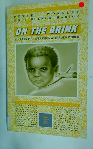 Seller image for On the Brink. Nuclear Proliferation and the 3rd World. for sale by Plurabelle Books Ltd