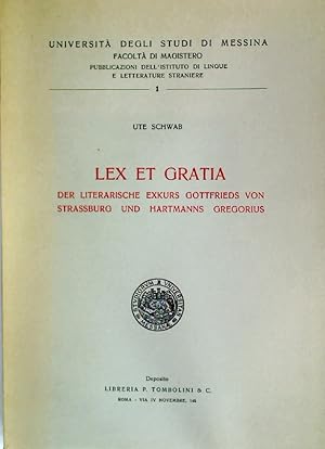 Seller image for Lex et Gratia. Der literarische Exkurs Gottfrieds von Strassburg und Hartmanns Gregorius. for sale by Plurabelle Books Ltd