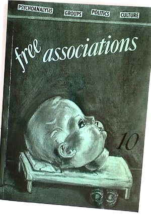 Bild des Verkufers fr Free Associations: Psychoanalysis, Groups, Politics, Culture. Number 10, 1987. zum Verkauf von Plurabelle Books Ltd