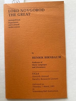 Bild des Verkufers fr Lord Novgorod the Great: Sociopolitical Experiment and Cultural Achievement. zum Verkauf von Plurabelle Books Ltd