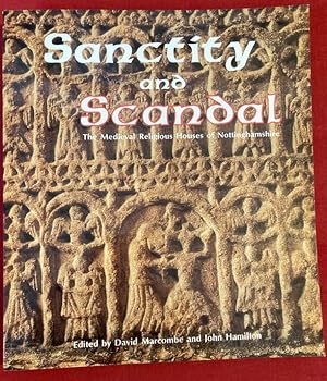 Seller image for Sanctity and Scandal: Medieval Religious Houses of Nottinghamshire. for sale by Plurabelle Books Ltd