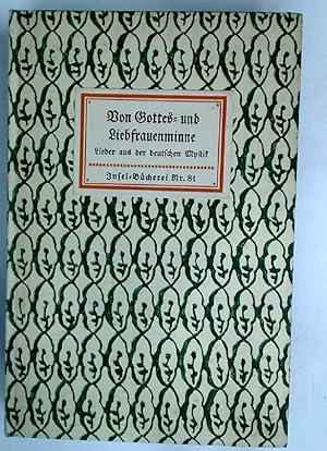 Bild des Verkufers fr Von Gottes- und Liebfrauenminne. Lieder und Gedichte aus der Inbrunst altdeutschen Glaubens. zum Verkauf von Plurabelle Books Ltd