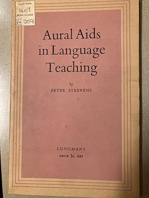 Image du vendeur pour Aural Aids in Language Teaching: With a Catalogue of Gramophone Records for Use in teaching English. mis en vente par Plurabelle Books Ltd