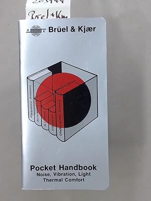 Bild des Verkufers fr Brel & Kjaer Pocket Handbook. Noise, Vibration, Light, Thermal Comfort. zum Verkauf von Plurabelle Books Ltd