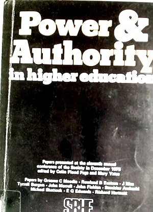 Bild des Verkufers fr Power and Authority in Higher Education: Papers presented at the 11th Annual Conference of the Society in Dec 1975. zum Verkauf von Plurabelle Books Ltd