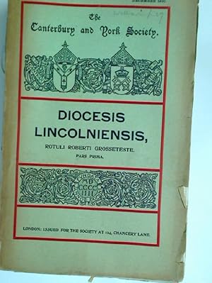 Seller image for Diocesis Lincolniensis: Rotuli Roberti Grosseteste Episcopi Lincolniensis. for sale by Plurabelle Books Ltd