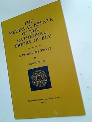 Image du vendeur pour The Medieval Estate of the Cathedral Priory of Ely. A Preliminary Survey. mis en vente par Plurabelle Books Ltd