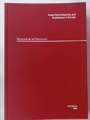 Bild des Verkufers fr Acquiring Companies and Businesses in Europe. First Edition, 1993. zum Verkauf von Plurabelle Books Ltd