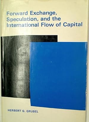 Forward Exchange, Speculation, and the International Flow of Capital.