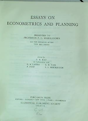Essays in Econometrics and Planning. Presented to Professor P C Mahalanobis on the Occasion of Hi...