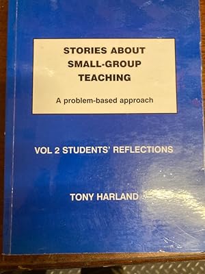 Bild des Verkufers fr Stories about Small-Group Teaching: A Problem-based Approach. Vol 2 Students' Reflections. zum Verkauf von Plurabelle Books Ltd