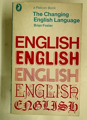 Immagine del venditore per The Changing English Language. venduto da Plurabelle Books Ltd