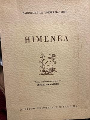 Imagen del vendedor de Himenea. Testo, introduzione e note di Annamaria Gallina. a la venta por Plurabelle Books Ltd