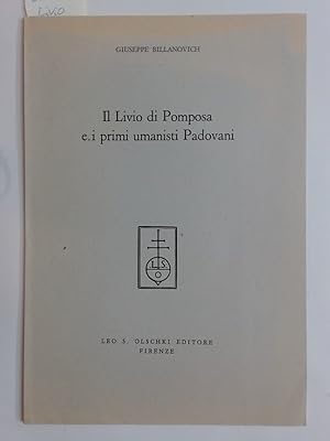 Bild des Verkufers fr Il Livio di Pomposa e i Primi Umanisti Padovani. zum Verkauf von Plurabelle Books Ltd