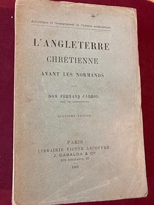 Bild des Verkufers fr L'Angleterre Chrtienne avant les Normands. 2ime dition. zum Verkauf von Plurabelle Books Ltd
