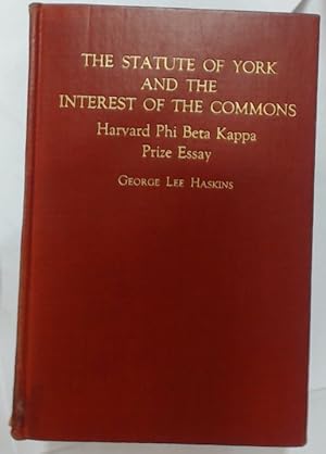 Immagine del venditore per The Statute of York and the Interest of the Commons. (The Harvard Phi Beta Kappa Prize Essay for 1935). venduto da Plurabelle Books Ltd