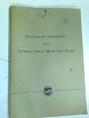 Bild des Verkufers fr Articles of Agreement of the International Monetary Fund. zum Verkauf von Plurabelle Books Ltd