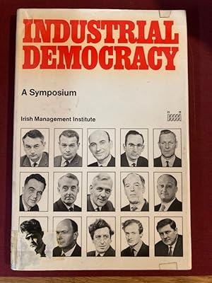 Seller image for Industrial Democracy. A Symposium. for sale by Plurabelle Books Ltd