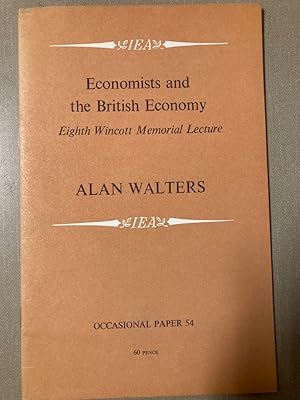 Bild des Verkufers fr Economists and the British Economy. Eighth Wincott Memorial Lecture. zum Verkauf von Plurabelle Books Ltd