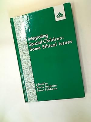 Bild des Verkufers fr Integrating Special Children. Some Ethical Issues. zum Verkauf von Plurabelle Books Ltd