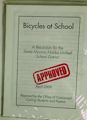 Image du vendeur pour Bicycles at School. A Resolution for the Santa Monica Malibu Unified School District, April 2009. mis en vente par Plurabelle Books Ltd