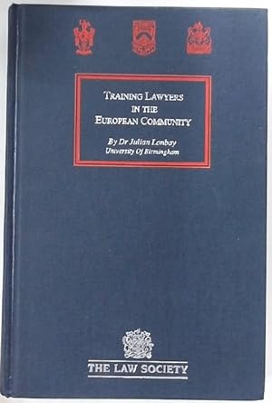 Training Lawyers in the European Community.