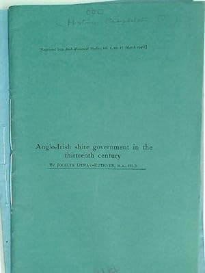 Seller image for Anglo-Irish Shire Government in the Thirteenth Century. for sale by Plurabelle Books Ltd