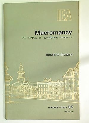 Seller image for Macromancy. The Ideology of 'Development Economics'. for sale by Plurabelle Books Ltd