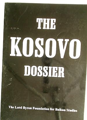 Bild des Verkufers fr The Kosovo Dossier. zum Verkauf von Plurabelle Books Ltd