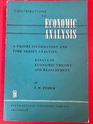 Image du vendeur pour A Priori Information and Time Series Analysis: Essays in Economic Theory and Measurement. mis en vente par Plurabelle Books Ltd